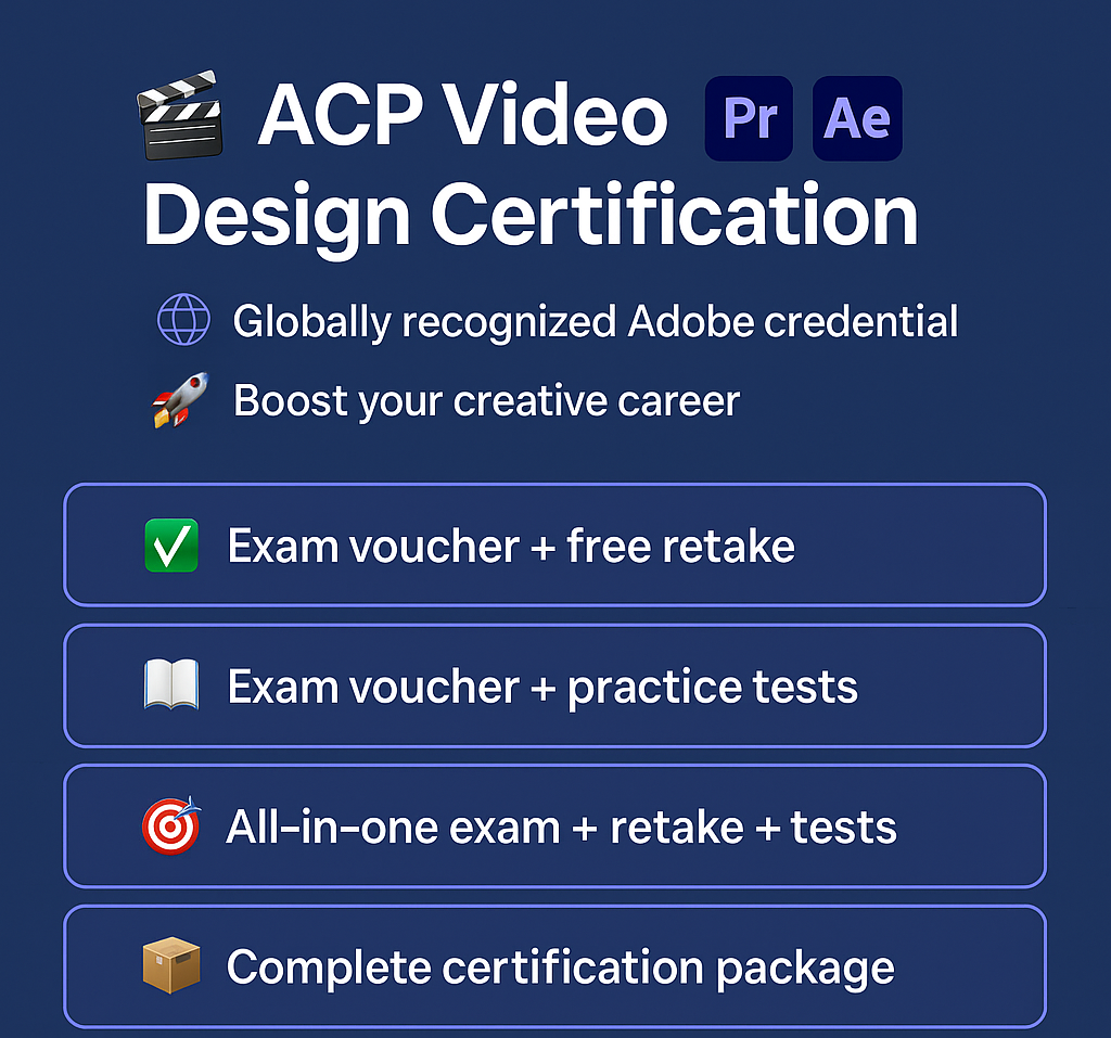 ACP: Video Design – Premiere Pro & After Effects Certification + Retake