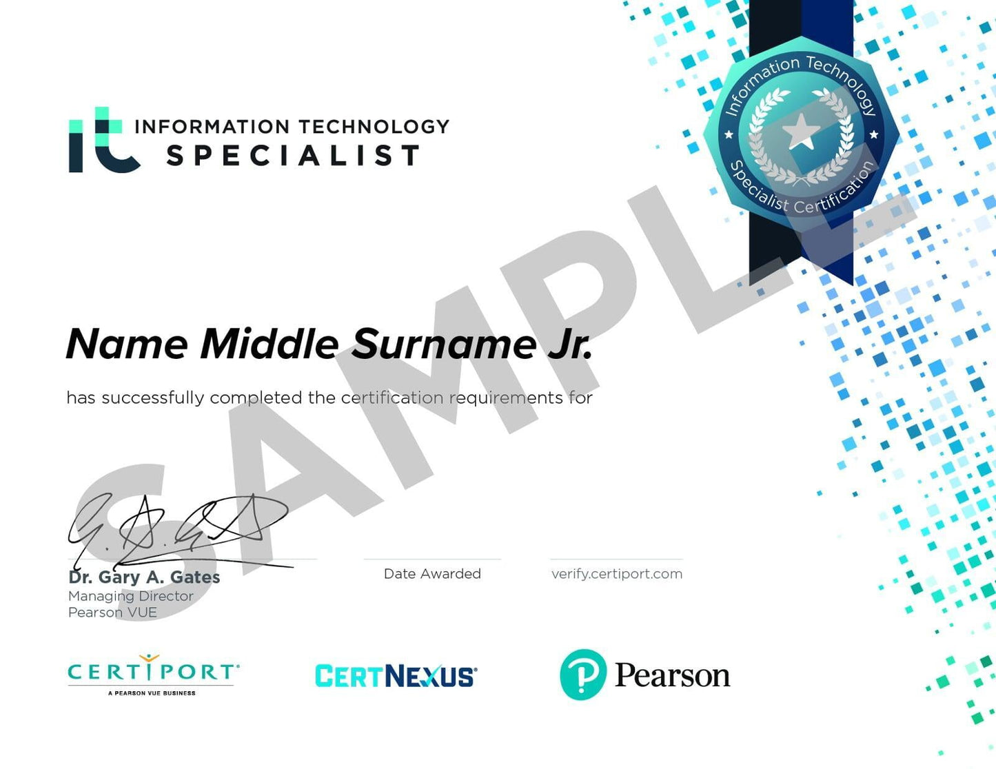 Sample Information Technology Specialist certificate from Certiport, featuring the recipient's placeholder name, a completion statement, official signatures, certification badge, and logos of Certiport, CertNexus, and Pearson.