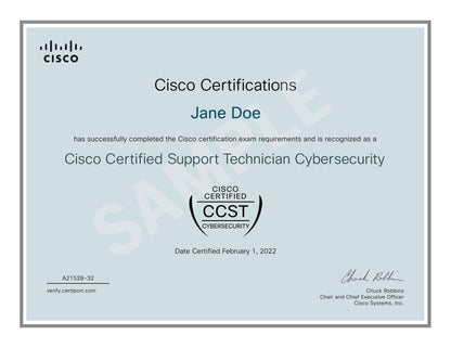 Sample Cisco Certified Support Technician Cybersecurity certificate awarded to 'Jane Doe' by Cisco, dated February 1, 2022, signed by Chuck Robbins, Chair and CEO of Cisco Systems, Inc. The certificate confirms successful completion of Cisco certification exam requirements, includes the Cisco logo, CCST Cybersecurity emblem, certificate ID (A21528-32), and verification link (verify.certiport.com), on a light blue background with a gray border.