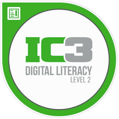 IC3 Digital Literacy GS6 Certification (Level 2) - with Practice Tests