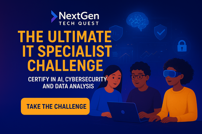 NextGen Tech Quest promotional banner with the headline 'The Ultimate IT Specialist Challenge – Certify in AI, Cybersecurity and Data Analysis', illustration of three people collaborating on a laptop with digital icons of a brain, shield, check mark, and padlock, and a yellow button reading 'Take the Challenge'.